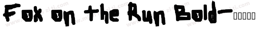 Fox on the Run Bold字体转换
